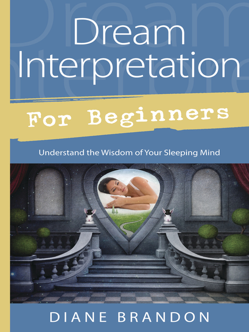 Title details for Dream Interpretation for Beginners by Diane Brandon - Available